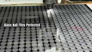 नेल फाइल, ग्लास लेजर कटिंग